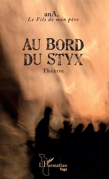 Au bord du Styx, Théâtre (9782343185507-front-cover)
