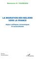 La migration des maliens vers la France, Enjeux politiques, économiques et socioculturels (9782343187051-front-cover)