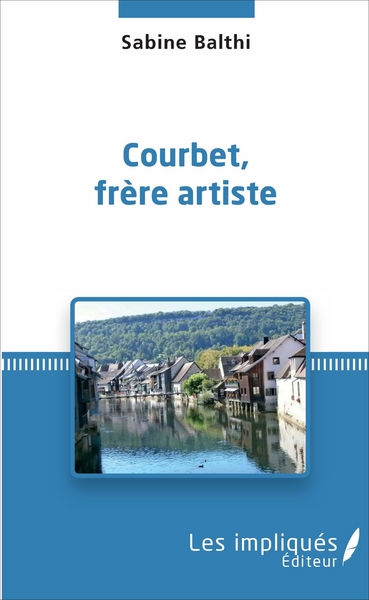 Courbet, frère artiste (9782343112145-front-cover)