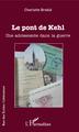 Le pont de Kehl, Une adolescente dans la guerre (9782343183770-front-cover)