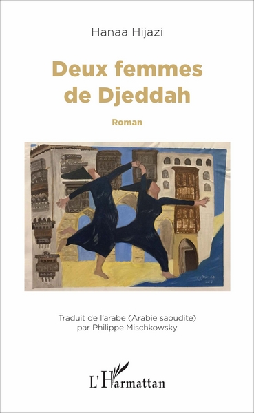 Deux femmes de Djeddah, Roman (9782343114774-front-cover)