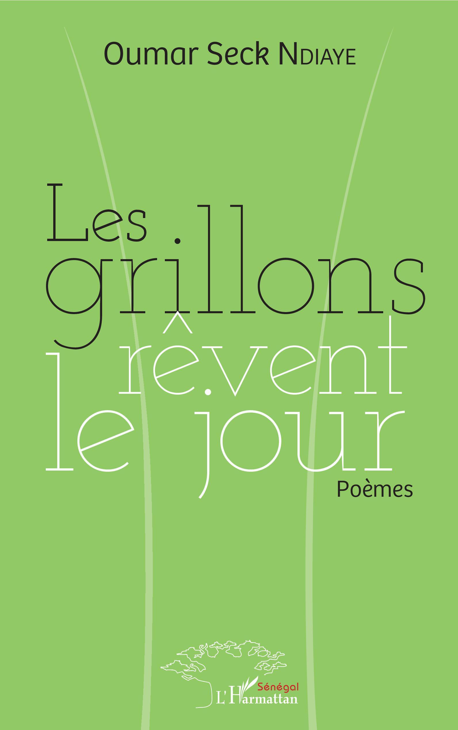 Les grillons rêvent le jour, Poèmes (9782343154350-front-cover)