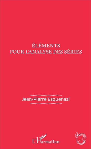 Eléments pour l'analyse des séries (9782343115962-front-cover)