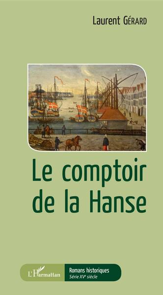 Le comptoir de la Hanse (9782343141435-front-cover)