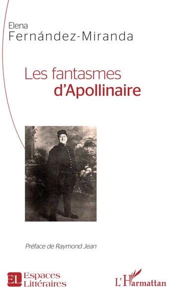 Les Fantasmes d'Apollinaire (9782343150208-front-cover)