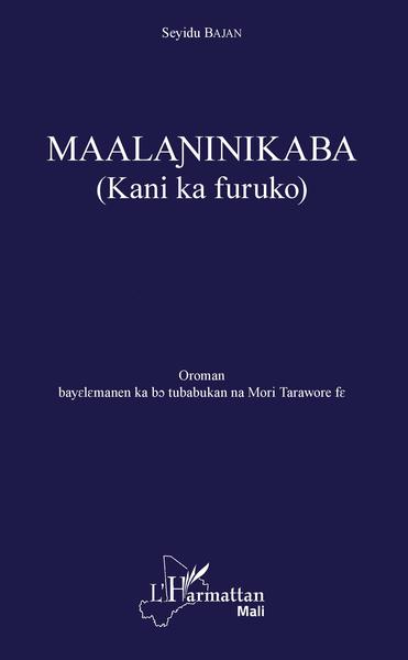 Maalaninikaba (Kani ka furuko), Sous l'orage - Roman intégralement en bambara (9782343158365-front-cover)