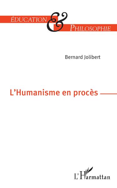 L'Humanisme en procès (9782343193267-front-cover)