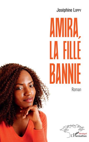 Amira, la fille bannie, Roman (9782343167305-front-cover)