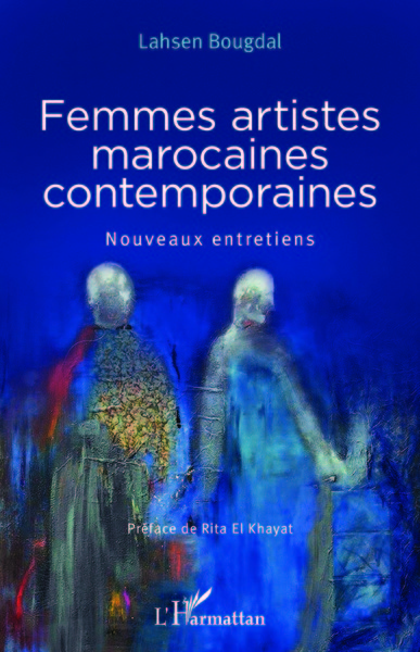 Femmes artistes marocaines contemporaines, Nouveaux entretiens (9782343137803-front-cover)