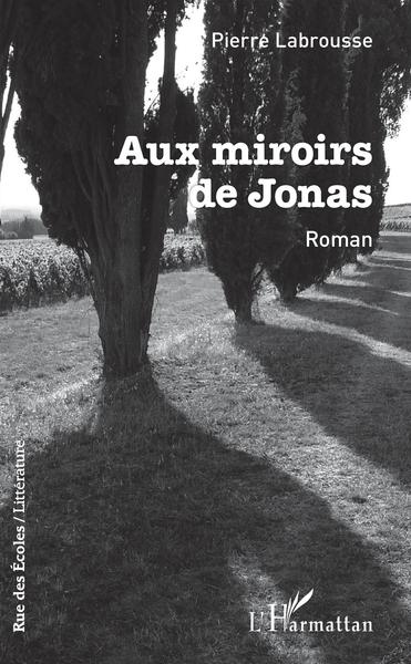 Aux mirroirs de Jonas (9782343186528-front-cover)