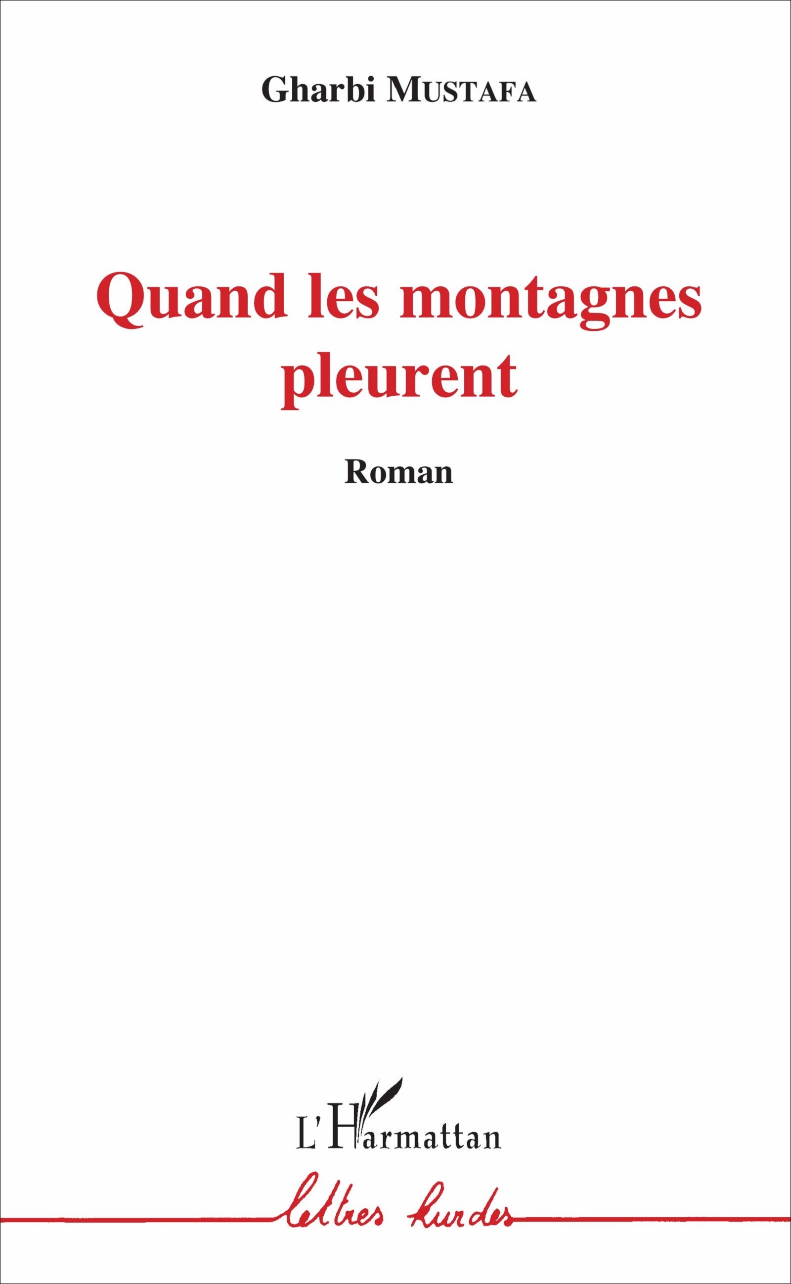 Quand les montagnes pleurent, Roman (9782343120140-front-cover)