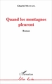 Quand les montagnes pleurent, Roman (9782343120140-front-cover)