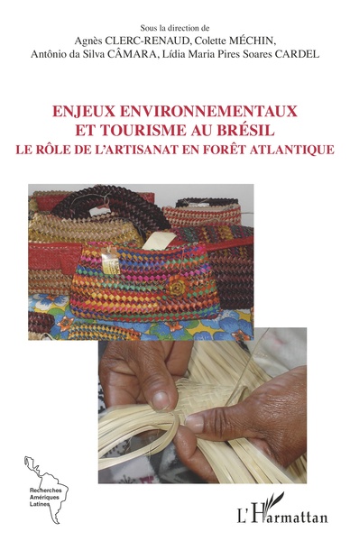 Enjeux environnementaux et tourisme au Brésil, Le rôle de l'artisanat en forêt atlantique (9782343180199-front-cover)