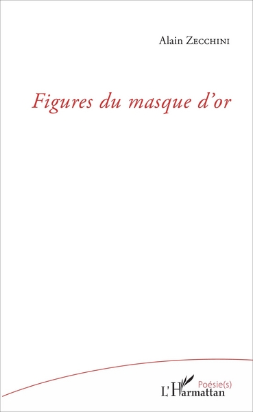 Figures du masque d'or (9782343112077-front-cover)