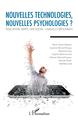 Nouvelles technologies, nouvelles psychologies ?, Education, santé, lien social : usages et mésusages (9782343179421-front-cover)