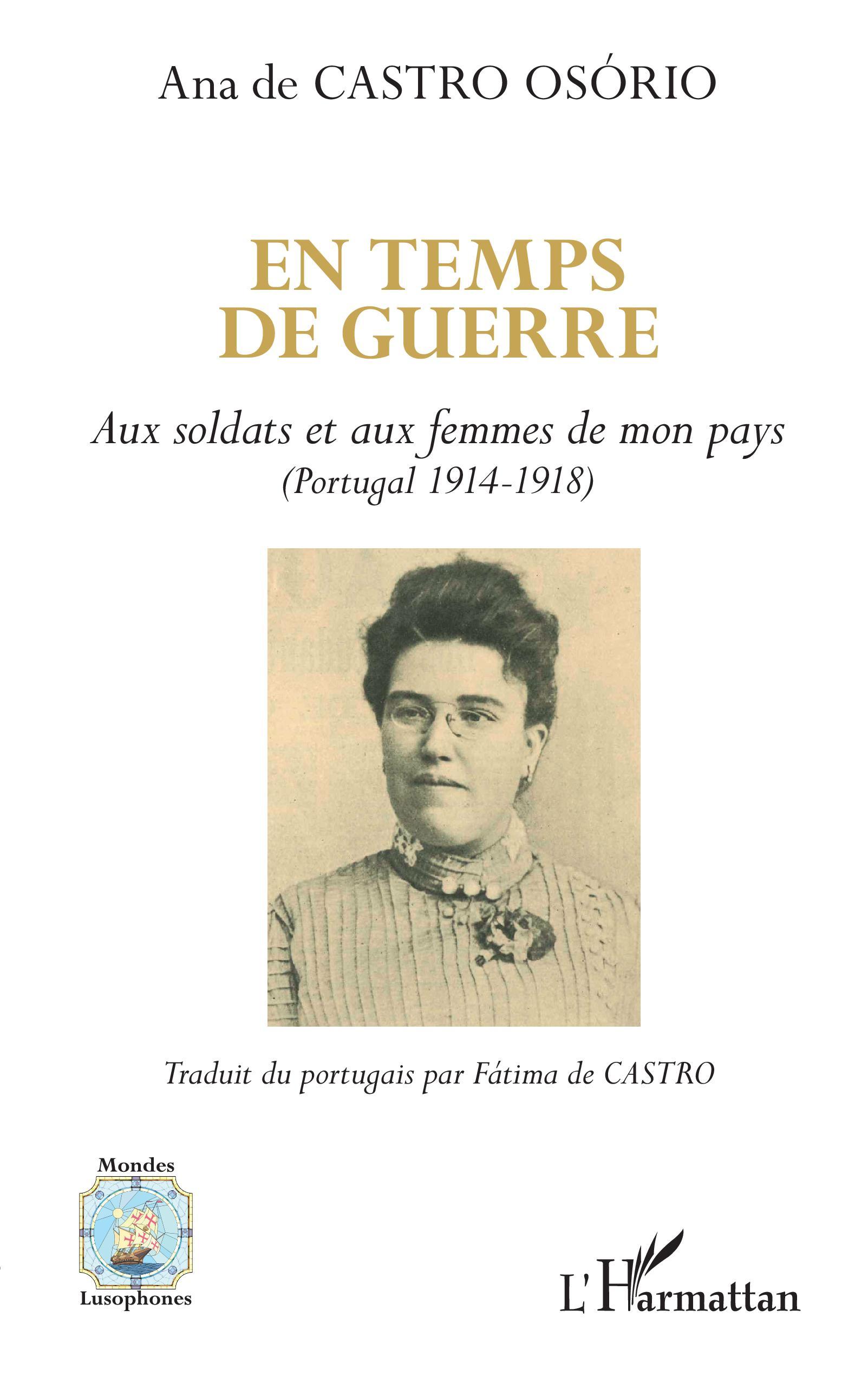 En temps de guerre, Aux soldats et aux femmes de mon pays - (Portugal 1914-1918) (9782343146652-front-cover)