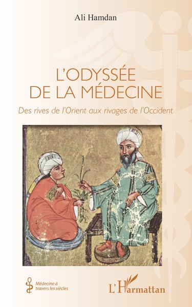 L'odyssée de la médecine, Des rives de l'Orient aux rivages de l'Occident (9782343193595-front-cover)