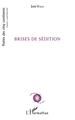 Brises de sédition (9782343165554-front-cover)