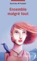 Ensemble malgré tout (9782343178714-front-cover)