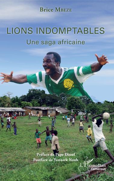 Lions indomptables Une saga africaine (9782343179360-front-cover)