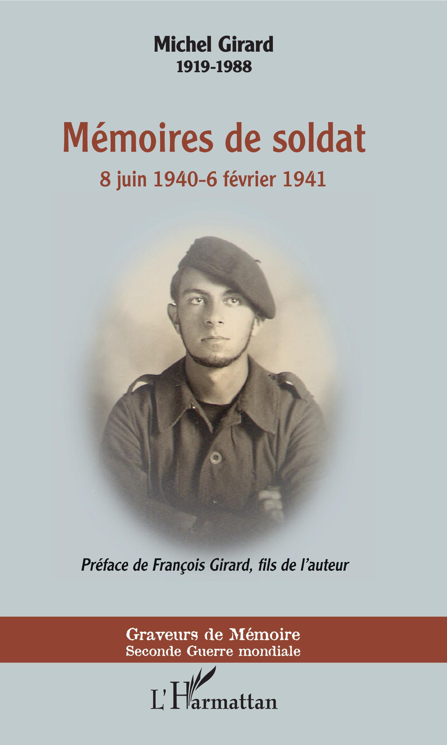 Mémoires de soldat, 8 juin 1940-6 février 1941 (9782343189130-front-cover)