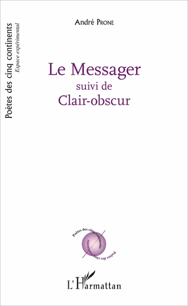Le messager, suivi de clair-obscur (9782343118611-front-cover)