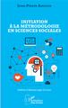 Initiation à la méthodologie en sciences sociales (9782343144238-front-cover)