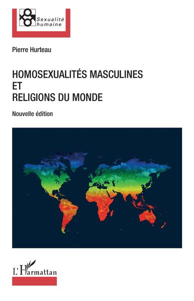 Homosexualités masculines et religions du monde, Nouvelle édition (9782343130248-front-cover)