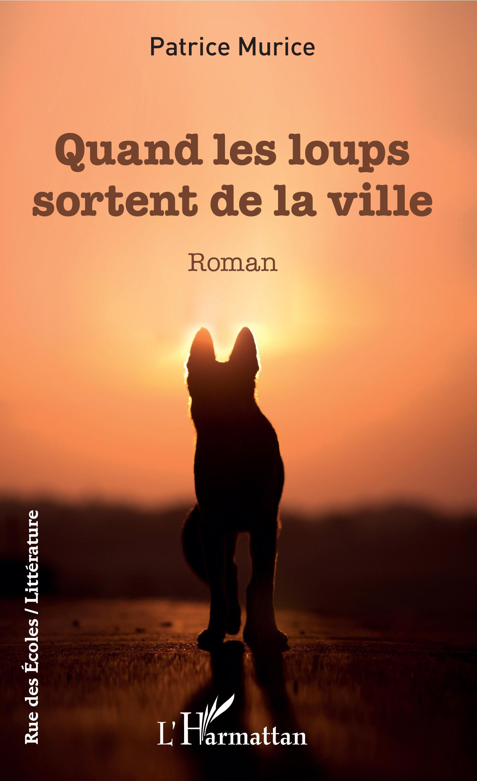 Quand les loups sortent de la ville, Roman (9782343149721-front-cover)