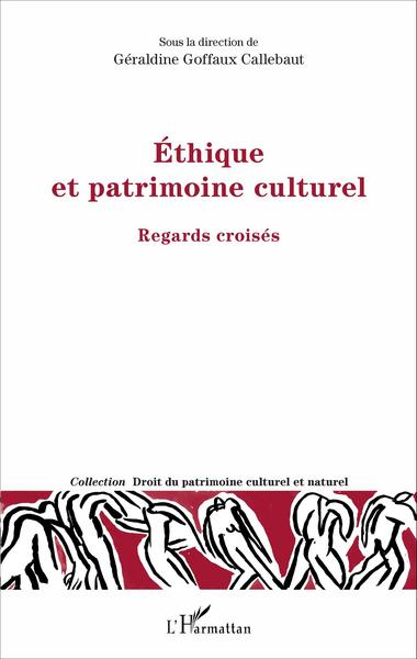 Ethique et patrimoine culturel, Regards croisés (9782343106052-front-cover)