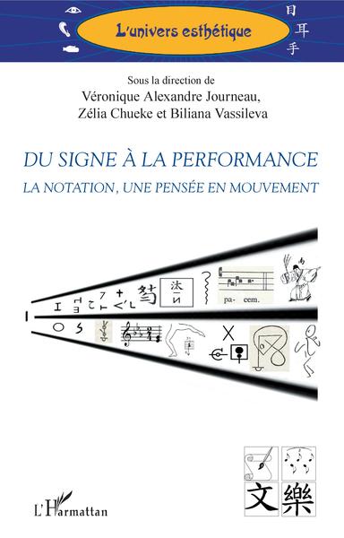 Du signe à la performance, La notation, une pensée en mouvement (9782343169293-front-cover)