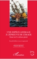 Une espèce animale à l'épreuve de l'image, Essai sur le calmar géant - Nouvelle édition revue et augmentée (9782343125596-front-cover)