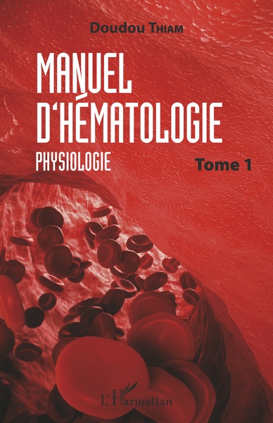 Manuel d'hématologie, Physiologie (9782343116259-front-cover)
