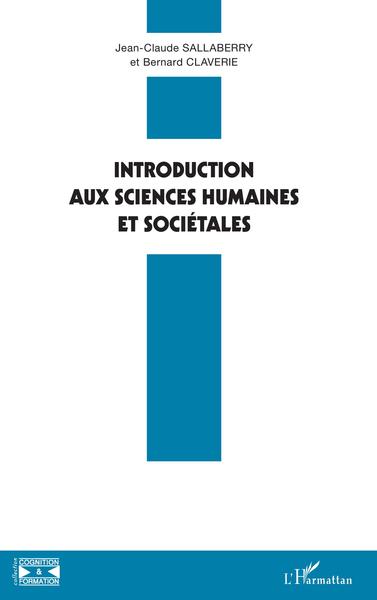 Introduction aux sciences humaines et sociétales (9782343143576-front-cover)
