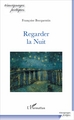 Regarder la Nuit (9782343114378-front-cover)