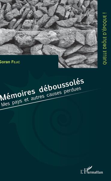 Mémoires déboussolés, Mes pays et autres causes perdues (9782343148632-front-cover)