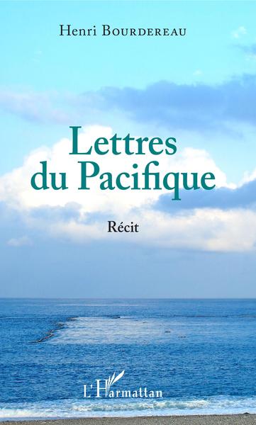Lettres du Pacifique, Récit (9782343134345-front-cover)