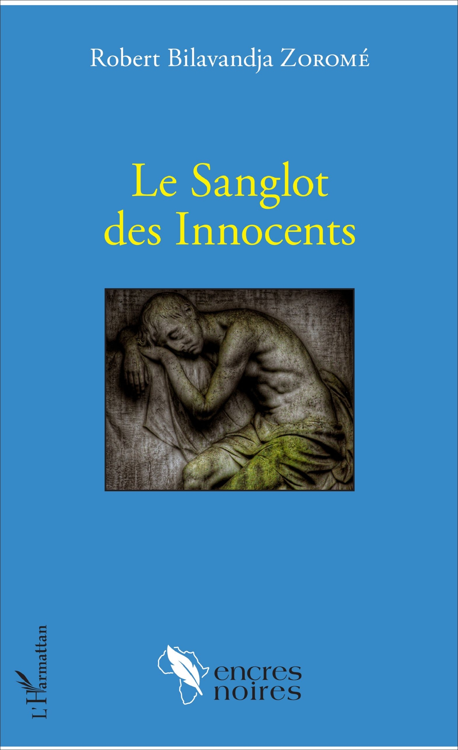 Le Sanglot des Innocents (9782343130293-front-cover)
