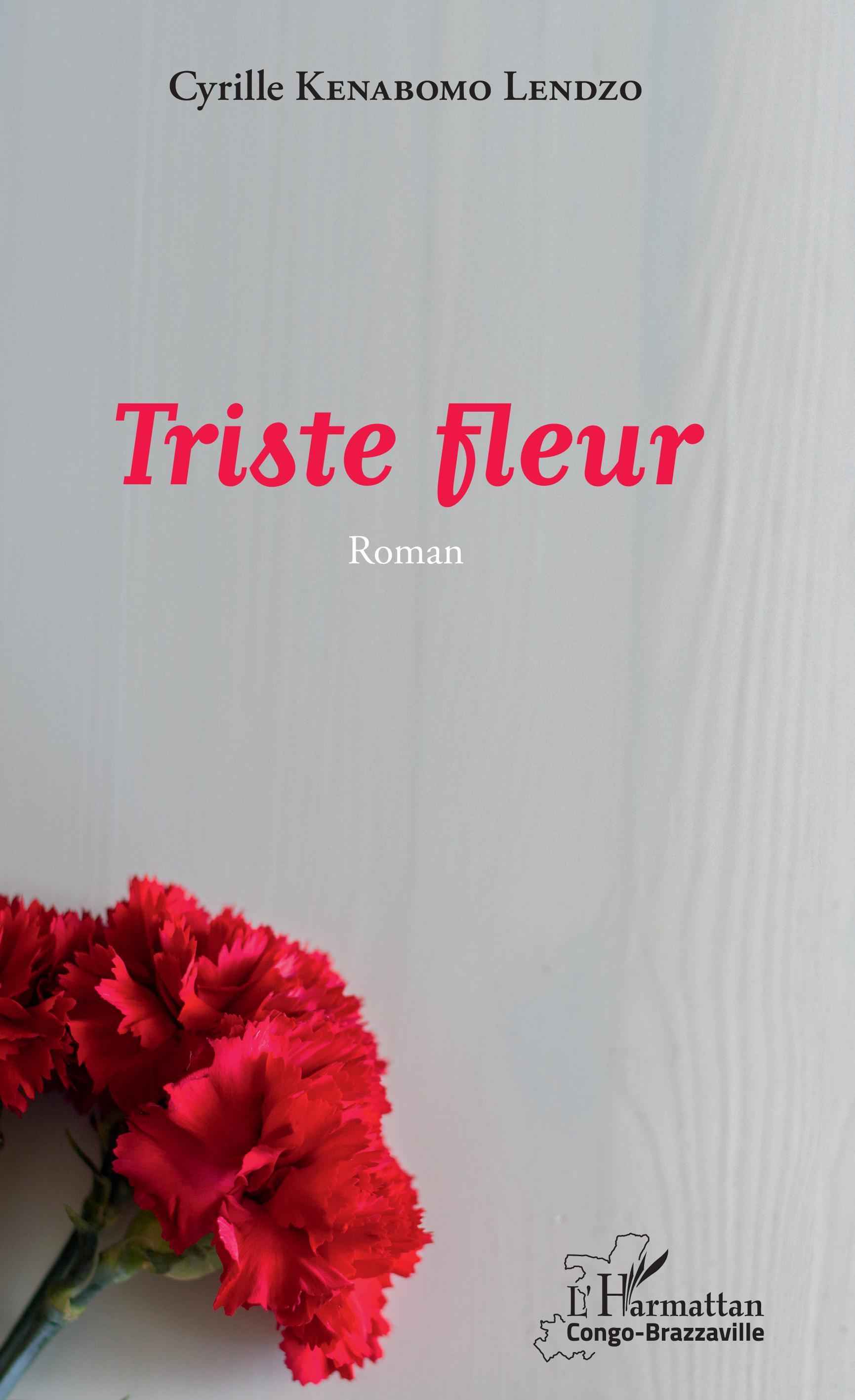Triste fleur, Roman (9782343137919-front-cover)