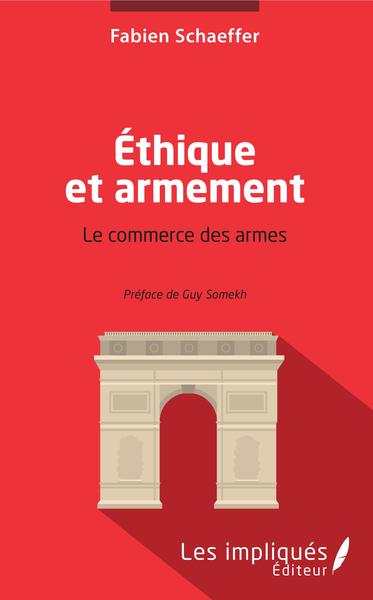 Ethique et armement, Le commerce des armes (9782343170619-front-cover)