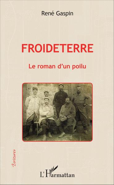 Froideterre, Le roman d'un poilu (9782343104584-front-cover)