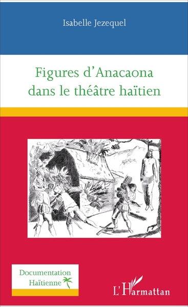 Figures d'Anacaona dans le théâtre haïtien (9782343113333-front-cover)