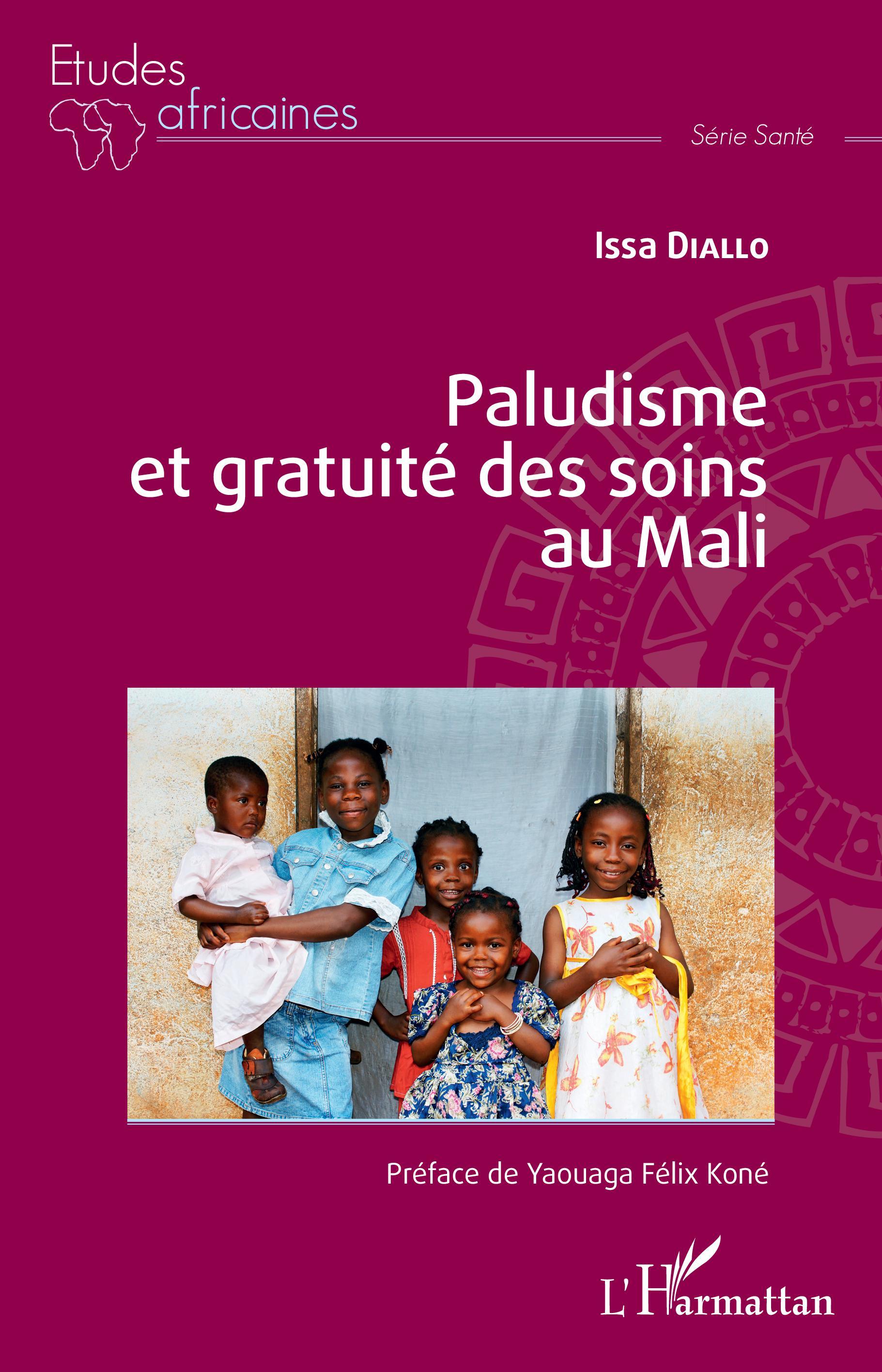 Paludisme et gratuité des soins au Mali (9782343168609-front-cover)