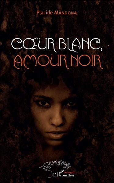 Coeur blanc, amour noir (9782343149110-front-cover)