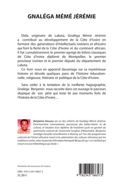 Gnaléga Mémé Jérémie Premier proviseur ivoirien, La force dans la faiblesse (9782343186573-back-cover)