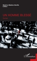 Un homme blessé, Roman (9782343118390-front-cover)