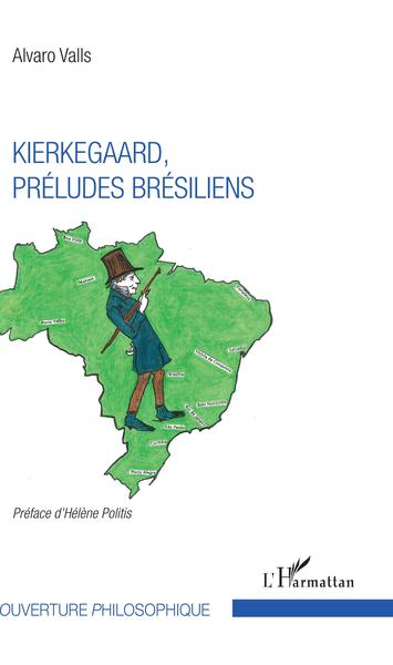 Kierkegaard, préludes brésiliens (9782343138510-front-cover)