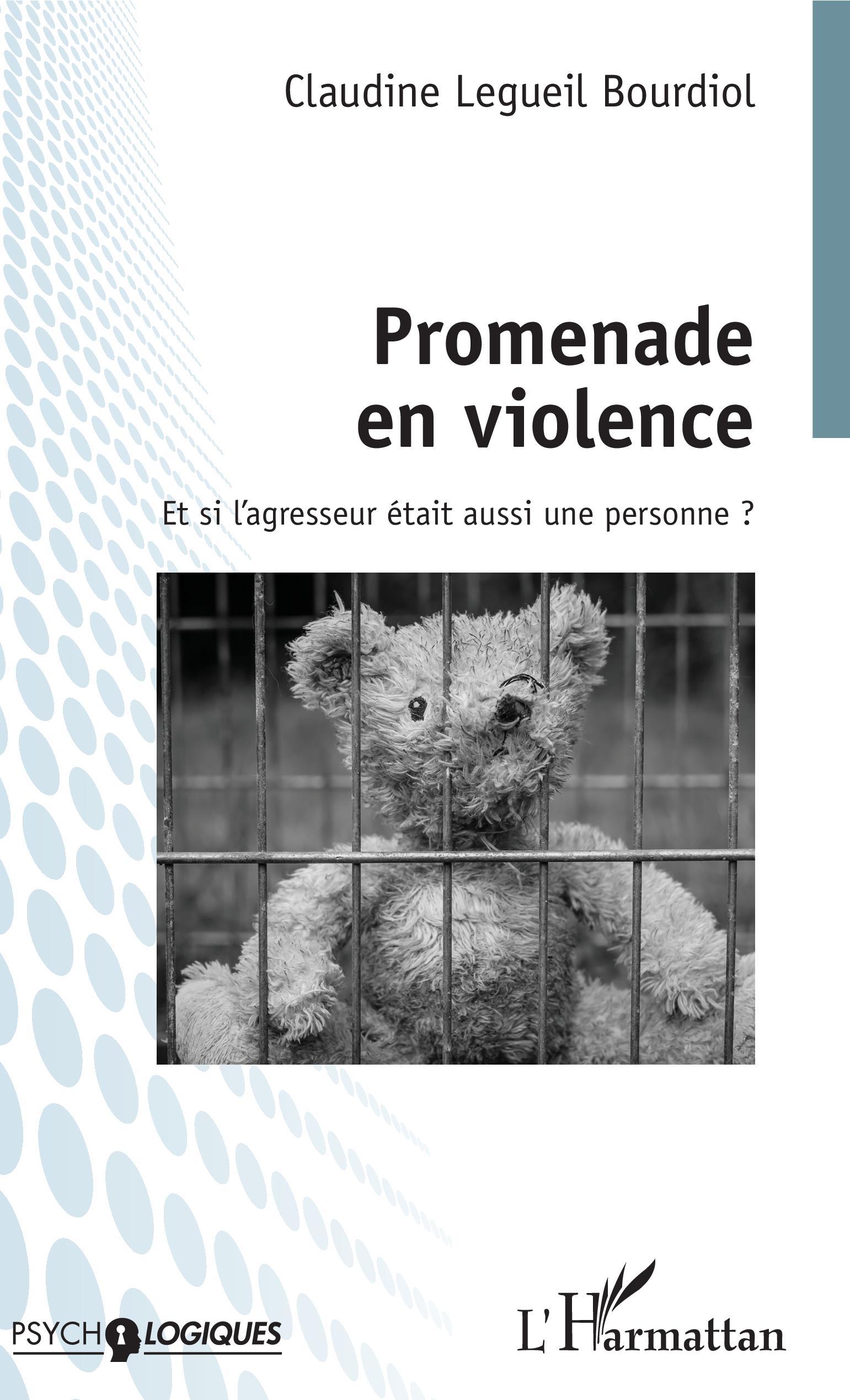 Promenade en violence, Et si l'agresseur était aussi une personne ? (9782343181677-front-cover)