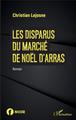Les disparus du marché de noël d'Arras (9782343182070-front-cover)