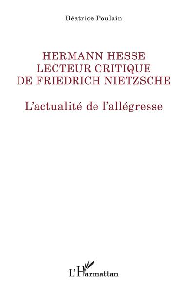 Hermann Hesse lecteur de Friedrich Nietzsche, L'actualité de l'allégresse (9782343169859-front-cover)